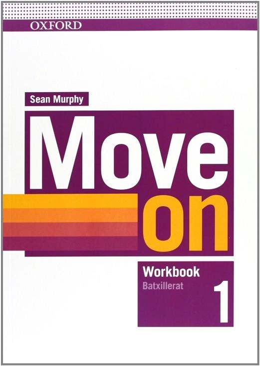 MOVE ON 1 WORKBOOK CATALAN REVISED ED | 9780194746946 | VV.AA. | Llibreria Drac - Librería de Olot | Comprar libros en catalán y castellano online
