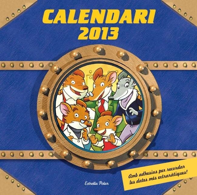 CALENDARI 2013 GERONIMO STILTON  | 9788499328737 | STILTON, GERONIMO | Llibreria Drac - Librería de Olot | Comprar libros en catalán y castellano online