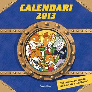 CALENDARI 2013 GERONIMO STILTON  | 9788499328737 | STILTON, GERONIMO | Llibreria Drac - Librería de Olot | Comprar libros en catalán y castellano online