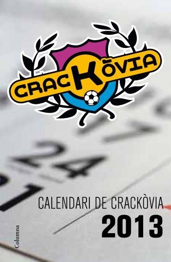 CALENDARI 2013 CRACKOVIA | 9788466415545 | VV.AA. | Llibreria Drac - Librería de Olot | Comprar libros en catalán y castellano online