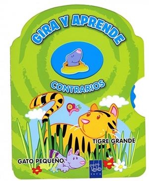 GIRA Y APRENDE. CONTRARIOS | 9788408111726 | YOYO | Llibreria Drac - Llibreria d'Olot | Comprar llibres en català i castellà online