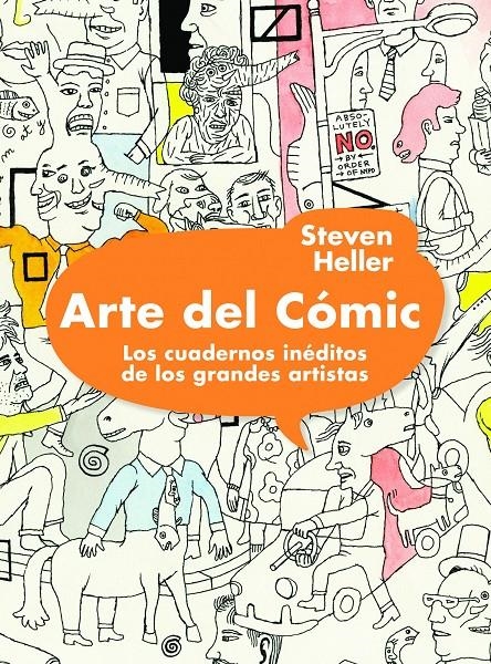 ARTE DEL COMIC. LOS CUADERNOS INEDITOS DE LOS GRANDES ARTISTAS | 9788497858694 | HELLER, STEVEN | Llibreria Drac - Librería de Olot | Comprar libros en catalán y castellano online