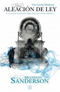 ALEACION DE LEY | 9788466651752 | SANDERSON, BRANDON | Llibreria Drac - Librería de Olot | Comprar libros en catalán y castellano online