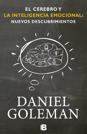 CEREBRO Y LA INTELIGENCIA EMOCIONAL, EL. NUEVOS DESCUBRIMIENTOS | 9788466651783 | GOLEMAN, DANIEL | Llibreria Drac - Librería de Olot | Comprar libros en catalán y castellano online