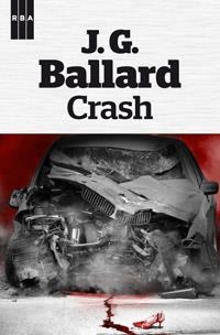 CRASH | 9788490063538 | BALLARD , J.G. | Llibreria Drac - Librería de Olot | Comprar libros en catalán y castellano online