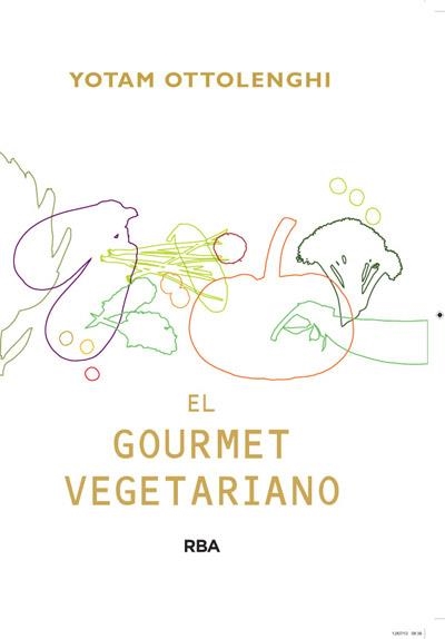 GOURMET VEGETARIANO, EL | 9788415541387 | OTTOLENGHI , YOTAM | Llibreria Drac - Llibreria d'Olot | Comprar llibres en català i castellà online