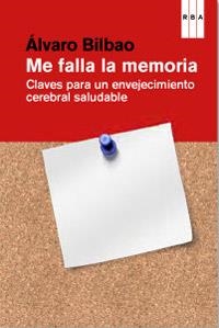 ME FALLA LA MEMORIA | 9788490063620 | BILBAO , ALVARO | Llibreria Drac - Librería de Olot | Comprar libros en catalán y castellano online