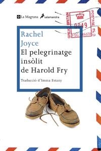 PELEGRINATGE INSÒLIT DE HAROLD FRY, EL | 9788482645728 | JOYCE , RACHEL | Llibreria Drac - Librería de Olot | Comprar libros en catalán y castellano online