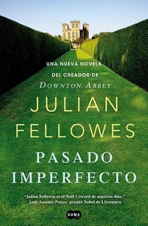 PASADO IMPERFECTO | 9788483654187 | FELLOWES, JULLIAN | Llibreria Drac - Librería de Olot | Comprar libros en catalán y castellano online