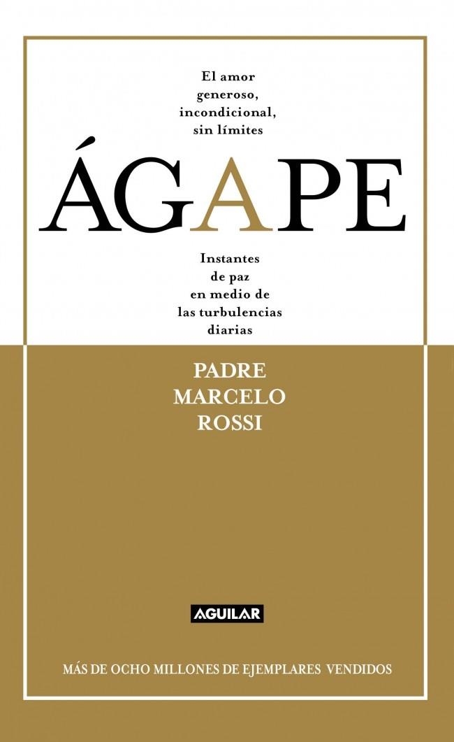 AGAPE | 9788403012912 | ROSSI, MARCELO | Llibreria Drac - Llibreria d'Olot | Comprar llibres en català i castellà online