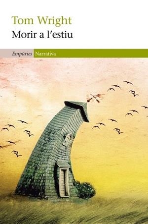 MORIR A L'ESTIU | 9788497877947 | WRIGHT, TOM | Llibreria Drac - Librería de Olot | Comprar libros en catalán y castellano online