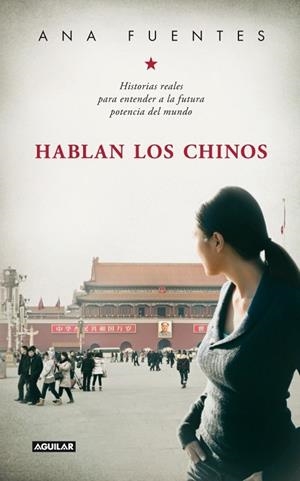 HABLAN LOS CHINOS | 9788403012905 | FUENTES, ANA | Llibreria Drac - Llibreria d'Olot | Comprar llibres en català i castellà online