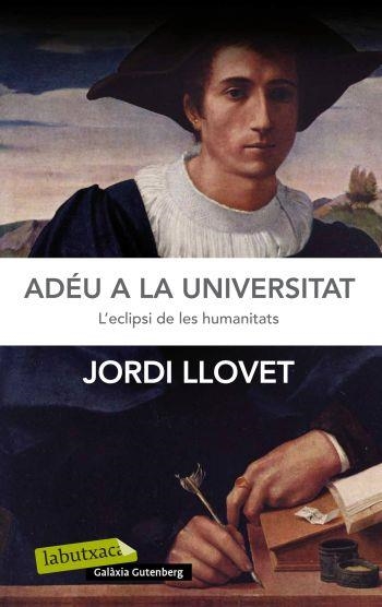 ADEU A LA UNIVERSITAT | 9788499305448 | LLOVET, JORDI | Llibreria Drac - Librería de Olot | Comprar libros en catalán y castellano online