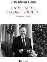 UNIVERSITAT VALORS I SOCIETAT | 9788482645841 | RAMIREZ, DIDAC | Llibreria Drac - Librería de Olot | Comprar libros en catalán y castellano online