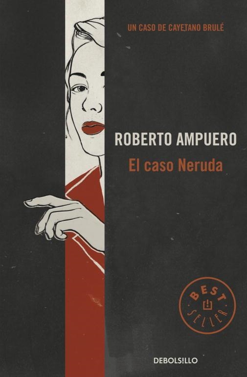 CASO NERUDA, EL | 9789563250954 | AMPUERO,ROBERTO | Llibreria Drac - Llibreria d'Olot | Comprar llibres en català i castellà online