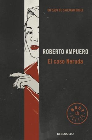 CASO NERUDA, EL | 9789563250954 | AMPUERO,ROBERTO | Llibreria Drac - Llibreria d'Olot | Comprar llibres en català i castellà online