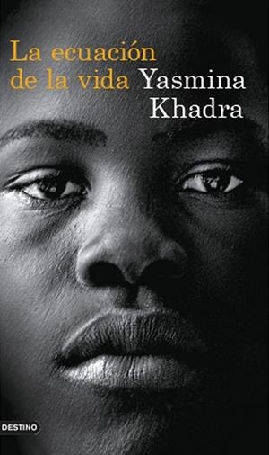 ECUACION DE LA VIDA, LA | 9788423329489 | KHADRA, YASMINA | Llibreria Drac - Llibreria d'Olot | Comprar llibres en català i castellà online