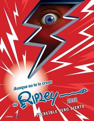 AUNQUE NO TE LO CREAS DE RIPLEY 2012 | 9788448005726 | VV.AA. | Llibreria Drac - Llibreria d'Olot | Comprar llibres en català i castellà online