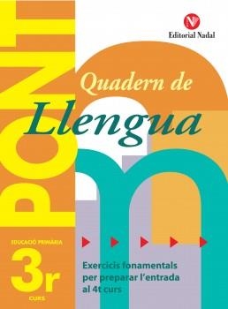 QUADERN DE LLENGUA 3ER PRIMARIA ( QUADERN PONT ) | 9788478874507 | Llibreria Drac - Librería de Olot | Comprar libros en catalán y castellano online