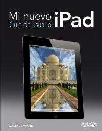 MI NUEVO IPAD. GUIA DE USUARIO | 9788441532441 | WANG, WALLACE | Llibreria Drac - Llibreria d'Olot | Comprar llibres en català i castellà online