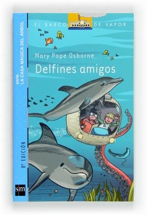 DELFINES AMIGOS | 9788467556902 | OSBORNE, MARY POPE | Llibreria Drac - Librería de Olot | Comprar libros en catalán y castellano online
