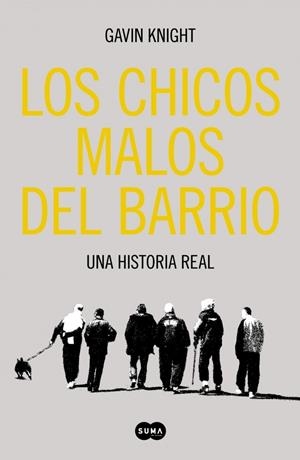 CHICOS MALOS DEL BARRIO, LOS | 9788483653524 | KNIGHT, GAVIN | Llibreria Drac - Librería de Olot | Comprar libros en catalán y castellano online