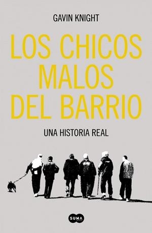 CHICOS MALOS DEL BARRIO, LOS | 9788483653524 | KNIGHT, GAVIN | Llibreria Drac - Librería de Olot | Comprar libros en catalán y castellano online