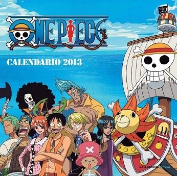 CALENDARIO ONE PIECE 2013 | 9788448006761 | AA. VV. | Llibreria Drac - Llibreria d'Olot | Comprar llibres en català i castellà online