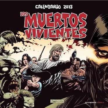CALENDARIO LOS MUERTOS VIVIENTES 2013 | 9788448006624 | Llibreria Drac - Librería de Olot | Comprar libros en catalán y castellano online