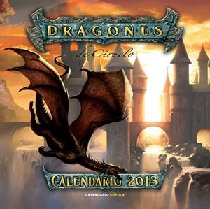 CALENDARIO DRAGONES 2013 | 9788448006693 | CIRUELO | Llibreria Drac - Llibreria d'Olot | Comprar llibres en català i castellà online