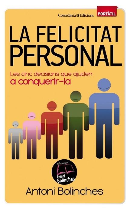 FELICITAT PERSONAL, LA | 9788490340059 | BOLINCHES, ANTONI | Llibreria Drac - Llibreria d'Olot | Comprar llibres en català i castellà online