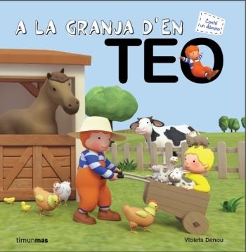 A LA GRANJA D'EN TEO | 9788499329482 | DENOU, VIOLETA | Llibreria Drac - Librería de Olot | Comprar libros en catalán y castellano online