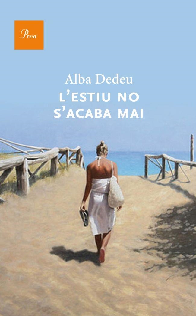 ESTIU NO S'ACABA MAI, L' | 9788475883274 | DEDEU, ALBA | Llibreria Drac - Llibreria d'Olot | Comprar llibres en català i castellà online