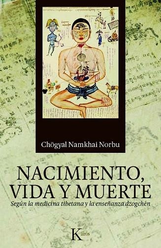 NACIMIENTO VIDA Y MUERTE | 9788499881843 | NORBU, CHOGYAL NAMKHAI | Llibreria Drac - Librería de Olot | Comprar libros en catalán y castellano online