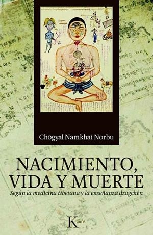 NACIMIENTO VIDA Y MUERTE | 9788499881843 | NORBU, CHOGYAL NAMKHAI | Llibreria Drac - Librería de Olot | Comprar libros en catalán y castellano online
