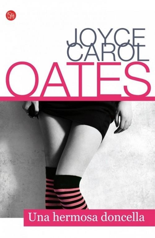 UNA HERMOSA DONCELLA  | 9788466326421 | OATES, JOYCE CAROL | Llibreria Drac - Librería de Olot | Comprar libros en catalán y castellano online