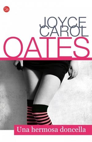 UNA HERMOSA DONCELLA  | 9788466326421 | OATES, JOYCE CAROL | Llibreria Drac - Librería de Olot | Comprar libros en catalán y castellano online