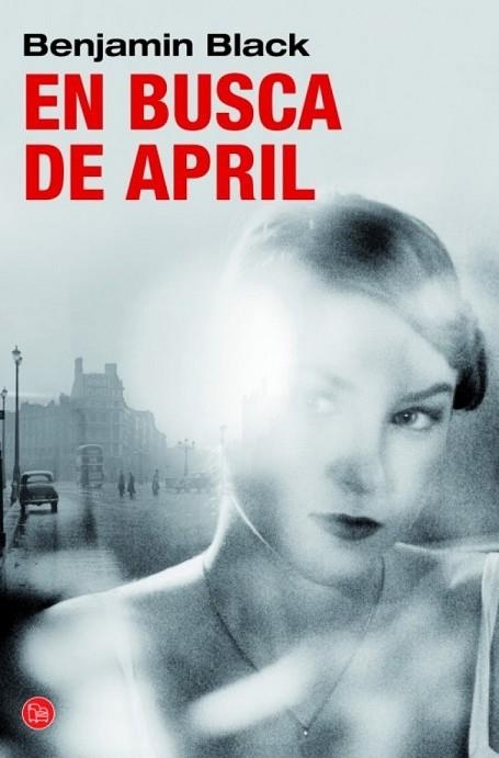 EN BUSCA DE APRIL  | 9788466326407 | BLACK, BENJAMIN (JOHN BANVILLE) | Llibreria Drac - Librería de Olot | Comprar libros en catalán y castellano online