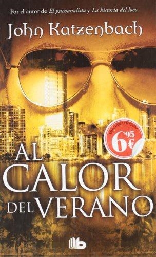 AL CALOR DEL VERANO | 9788498727203 | KATZENBACH, JOHN | Llibreria Drac - Llibreria d'Olot | Comprar llibres en català i castellà online