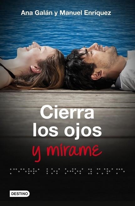 CIERRA LOS OJOS Y MÍRAME | 9788408009818 | GALAN, ANA;ENRIQUEZ, MANUEL | Llibreria Drac - Librería de Olot | Comprar libros en catalán y castellano online