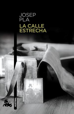 CALLE ESTRECHA, LA | 9788423329052 | PLA, JOSEP | Llibreria Drac - Llibreria d'Olot | Comprar llibres en català i castellà online