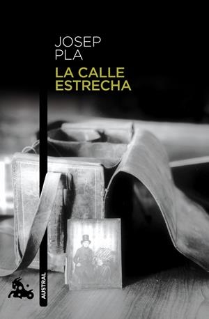 CALLE ESTRECHA, LA | 9788423329052 | PLA, JOSEP | Llibreria Drac - Llibreria d'Olot | Comprar llibres en català i castellà online