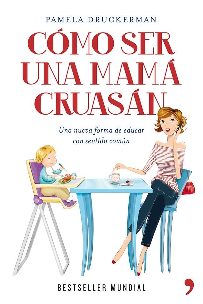 COMO SER UNA MAMA CRUASAN | 9788499981918 | DRUCKERMAN, PAMELA | Llibreria Drac - Librería de Olot | Comprar libros en catalán y castellano online