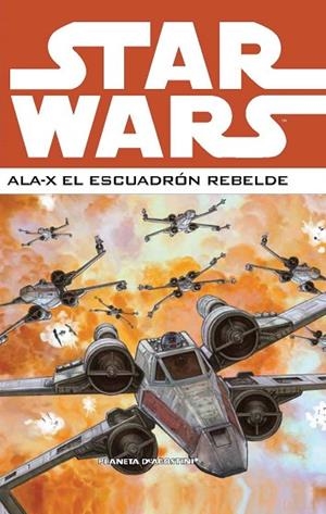 STAR WARS: ALA-X EL ESCUADRON REBELDE Nº2 | 9788468478395 | VV.AA. | Llibreria Drac - Llibreria d'Olot | Comprar llibres en català i castellà online