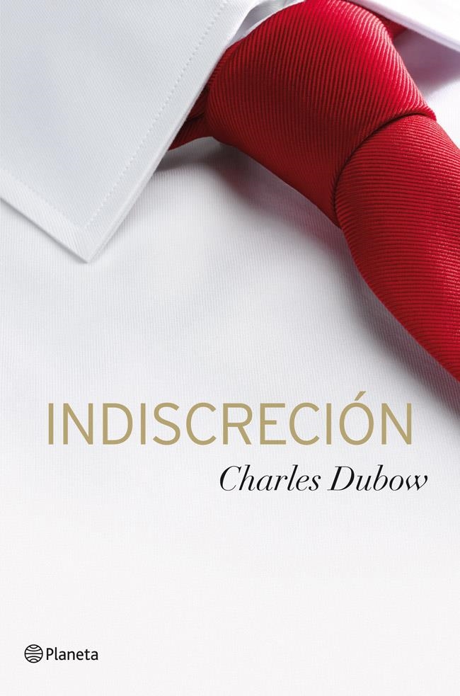 INDISCRECIÓN | 9788408030942 | DUBOW, CHARLES | Llibreria Drac - Llibreria d'Olot | Comprar llibres en català i castellà online
