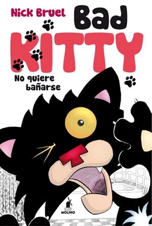 BAD KITTY NO QUIERE BAÑARSE | 9788427203266 | BRUEL , NICK | Llibreria Drac - Librería de Olot | Comprar libros en catalán y castellano online