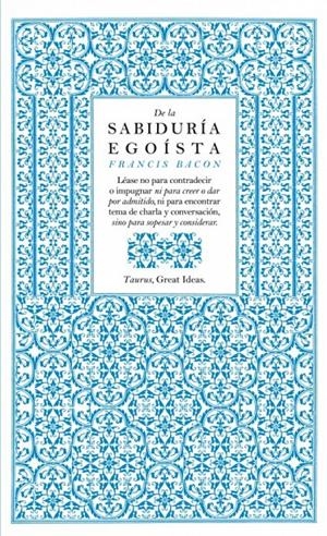 DE LA SABIDURIA EGOISTA | 9788430601004 | BACON, FRANCIS | Llibreria Drac - Llibreria d'Olot | Comprar llibres en català i castellà online