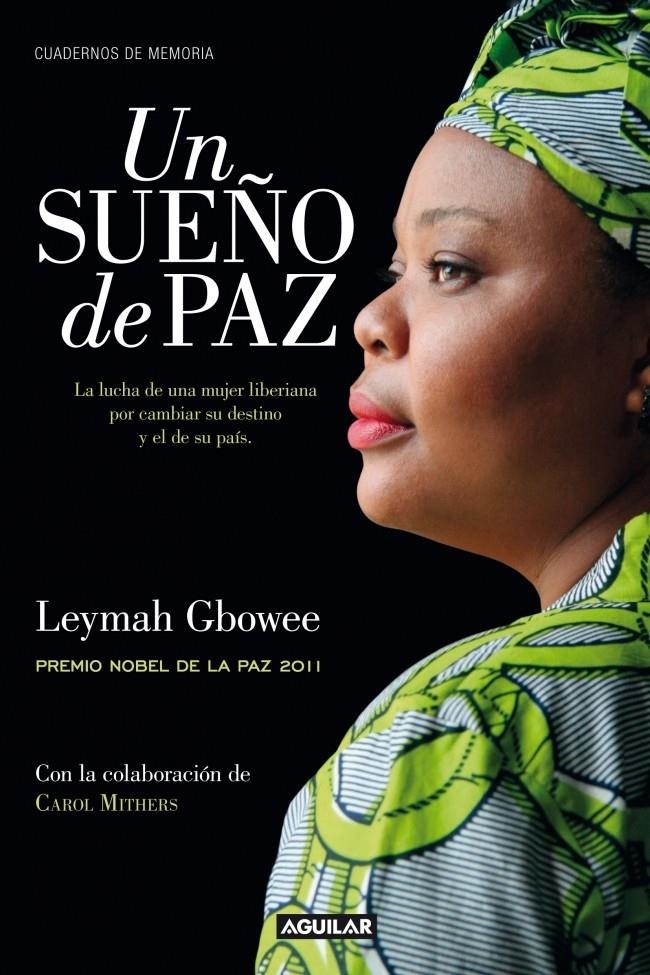 SUEÑO DE PAZ, UN | 9788403012561 | GBOWEE, LEYMAH; MITHERS, CAROL | Llibreria Drac - Librería de Olot | Comprar libros en catalán y castellano online