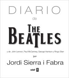 DIARIO DE THE BEATLES | 9788441432079 | SIERRA I FABRA, JORDI | Llibreria Drac - Llibreria d'Olot | Comprar llibres en català i castellà online