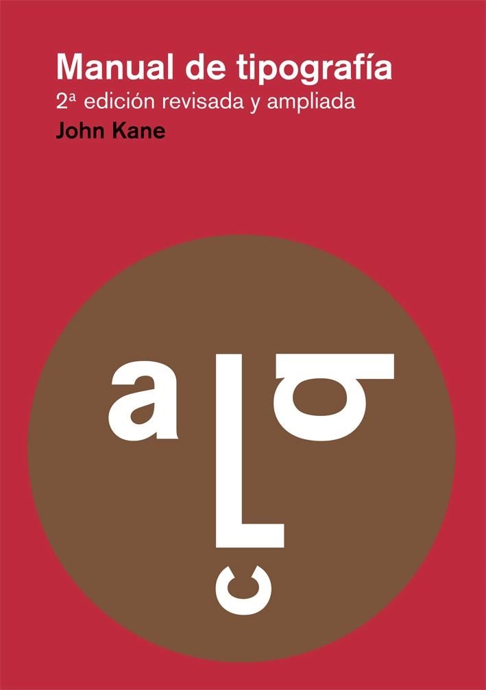 MANUAL DE TIPOGRAFIA | 9788425225123 | KANE, JOHN | Llibreria Drac - Librería de Olot | Comprar libros en catalán y castellano online